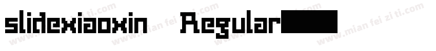 slidexiaoxin Regular字体转换